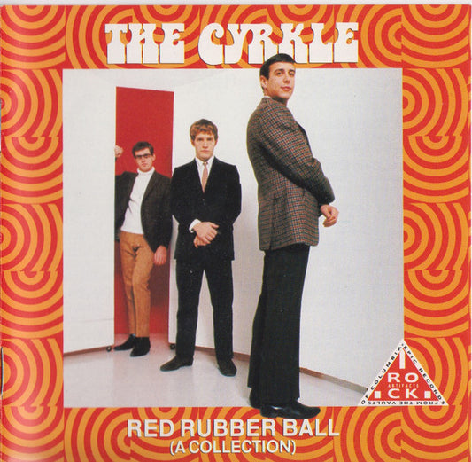 The Cyrkle : Red Rubber Ball (A Collection) (CD, Comp)