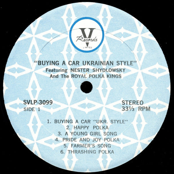 Nester Shydlowsky And The Royal Polka Kings : Buying A Car Ukrainian Style (LP)