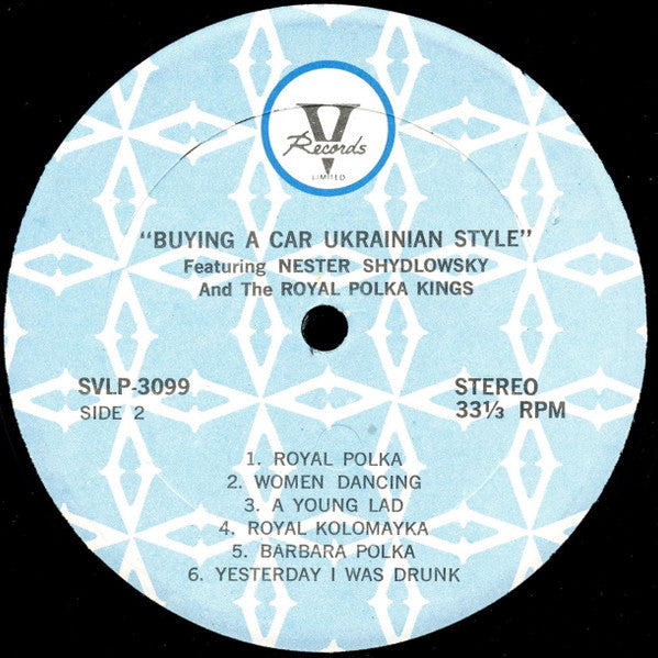 Nester Shydlowsky And The Royal Polka Kings : Buying A Car Ukrainian Style (LP)