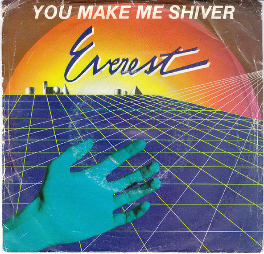 Everest (5) : You Make Me Shiver (7", Single)