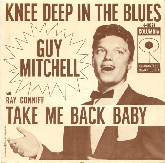 Guy Mitchell With Ray Conniff : Knee Deep In The Blues (7", Single)