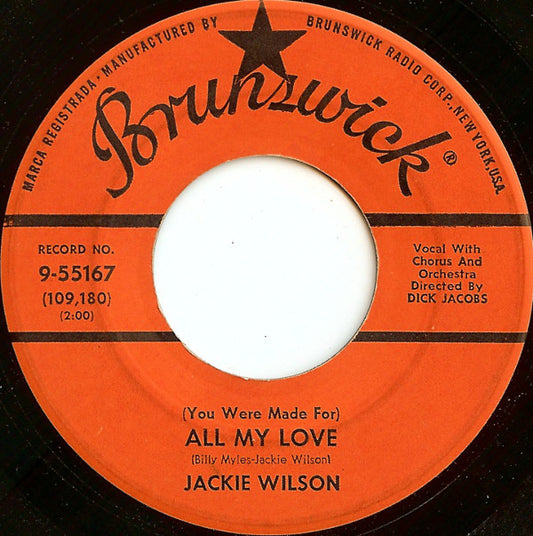 Jackie Wilson : (You Were Made For) All My Love / A Woman, A Lover, A Friend (7", Single, Glo)