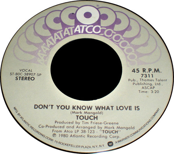 Touch (16) : Don't You Know What Love Is / There's A Light (7", Single, Spe)