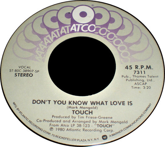 Touch (16) : Don't You Know What Love Is / There's A Light (7", Single, Spe)