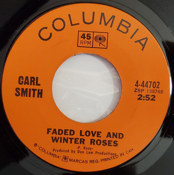 Carl Smith (3) : Faded Love And Winter Roses / Until I Looked At You (7")
