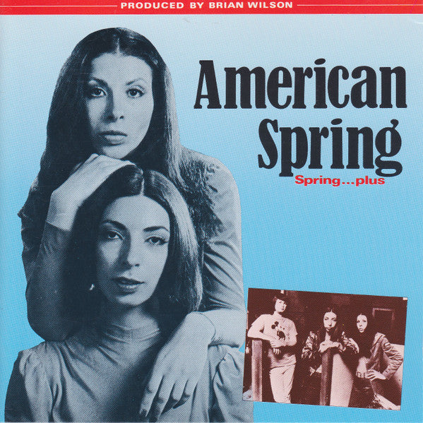 American Spring* : Spring...Plus (CD, Album, RE)