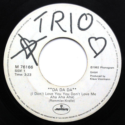 Trio : Da Da Da (I Don't Love You You Don't Love Me Aha Aha Aha) (7", Single)