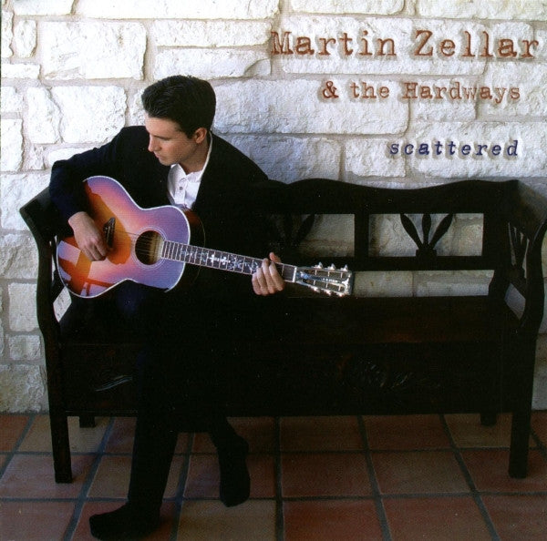 Martin Zellar & The Hardways : Scattered (CD, Album)