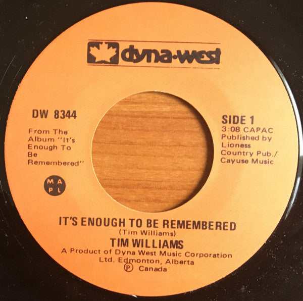 Tim Williams (11) : It's Enough To Be Remembered / Lean On Me (7")