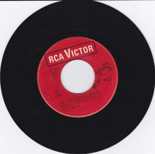 Dolly Parton : Just Because I'm A Woman / I Wish I Felt This Way At Home (7", Single)