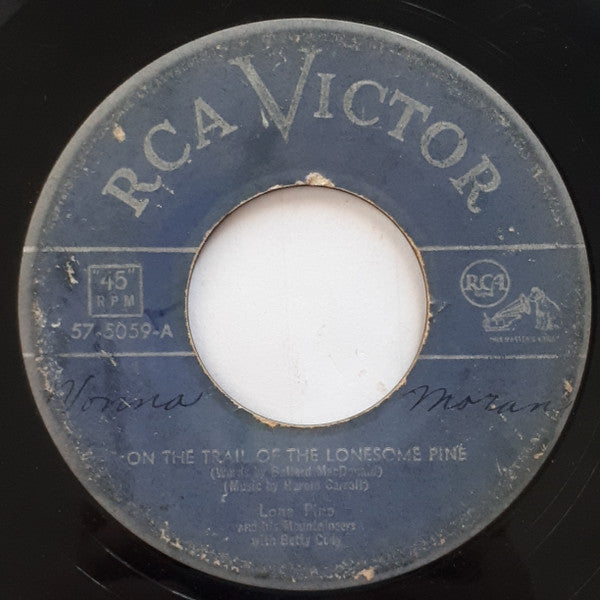 Lone Pine And His Mountaineers : On The Trail Of The Lonesome Pine (7")