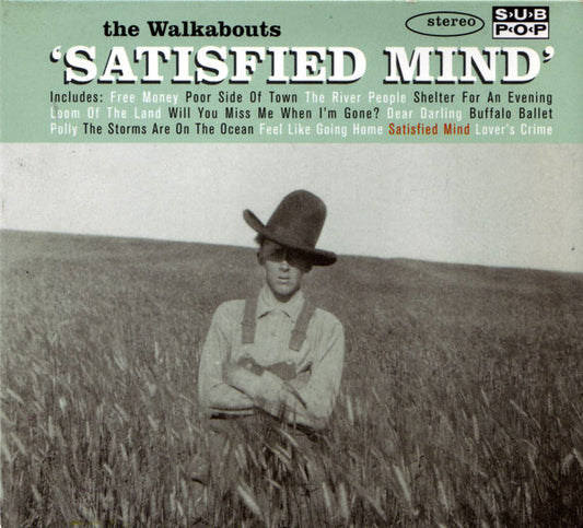 The Walkabouts : Satisfied Mind (CD, Album, Dig)