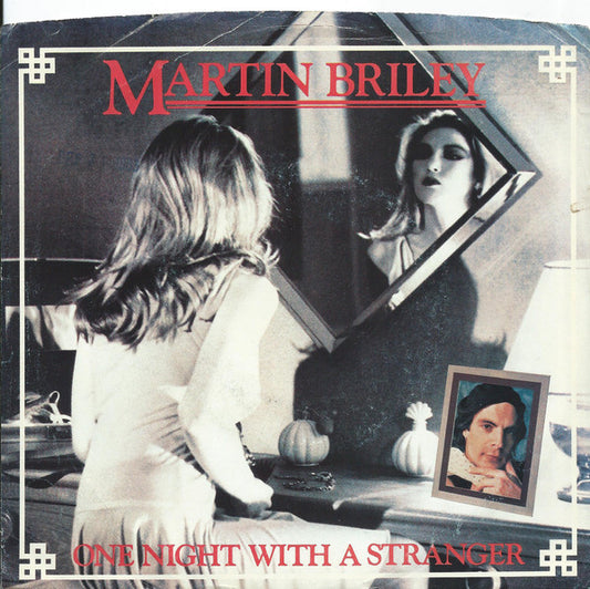Martin Briley : One Night With A Stranger (7")