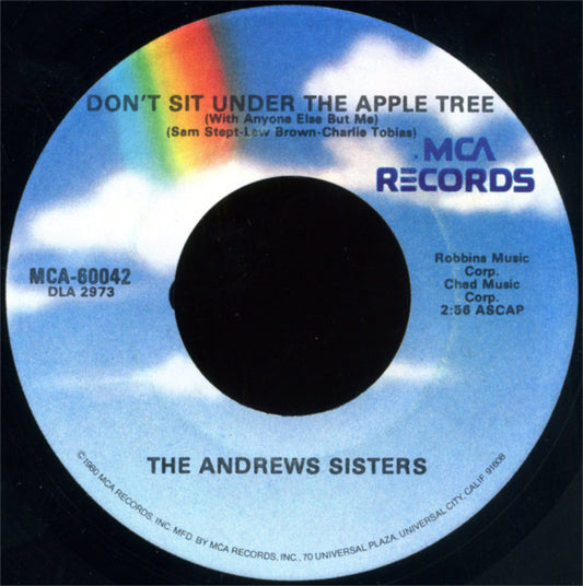 The Andrews Sisters : Don't Sit Under The Apple Tree (With Anyone Else But Me) (7", Single)