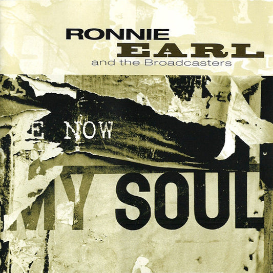 Ronnie Earl And The Broadcasters : Now My Soul (HDCD, Album)