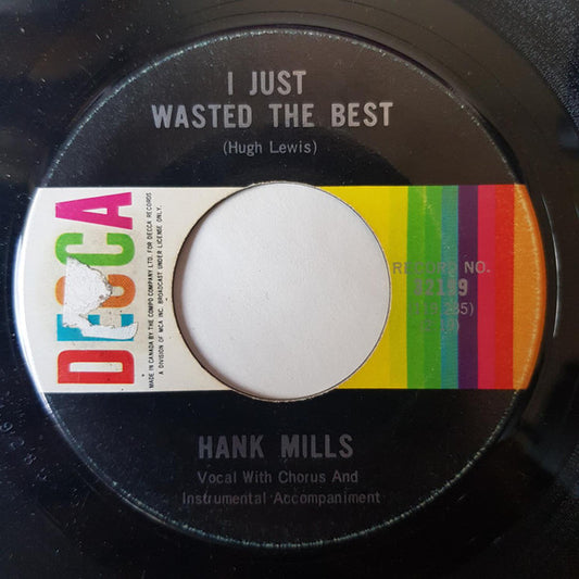 Hank Mills : Change Yourself / I Just Wasted The Best (7", Single)