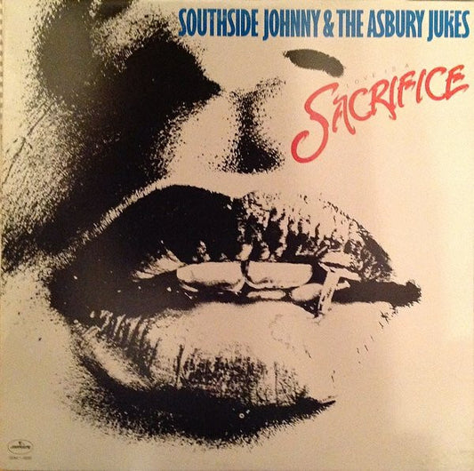 Southside Johnny & The Asbury Jukes : Love Is A Sacrifice (LP, Album)