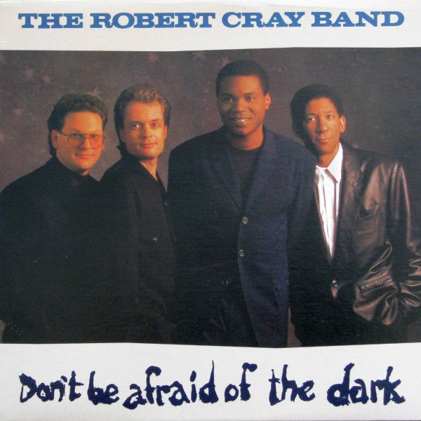 The Robert Cray Band : Don't Be Afraid Of The Dark (LP, Album)