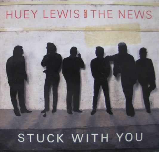 Huey Lewis And The News* : Stuck With You (7", Single)