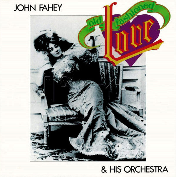 John Fahey & His Orchestra : Old Fashioned Love (LP, Album)