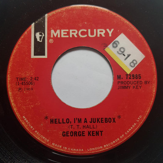 George Kent : Hello, I'm A Jukebox (7", Single)