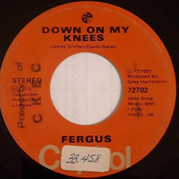 Fergus* : Down On My Knees (7", Single)