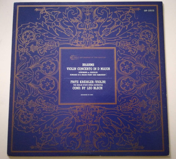 Fritz Kreisler And Das Orchester Der Staatsoper Berlin Conducted By Leo Blech  :  Johannes Brahms : Violin Concerto In D Major, Op. 77 (LP, Mono)