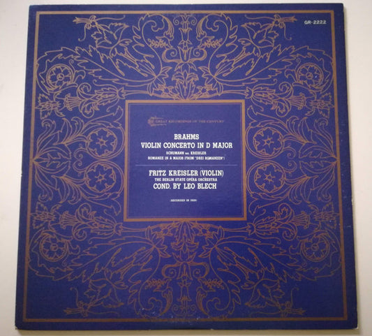 Fritz Kreisler And Das Orchester Der Staatsoper Berlin Conducted By Leo Blech  :  Johannes Brahms : Violin Concerto In D Major, Op. 77 (LP, Mono)