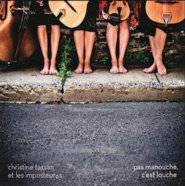Christine Tassan et les Imposteures : Pas Manouche, C'est Louche (CD, Album)