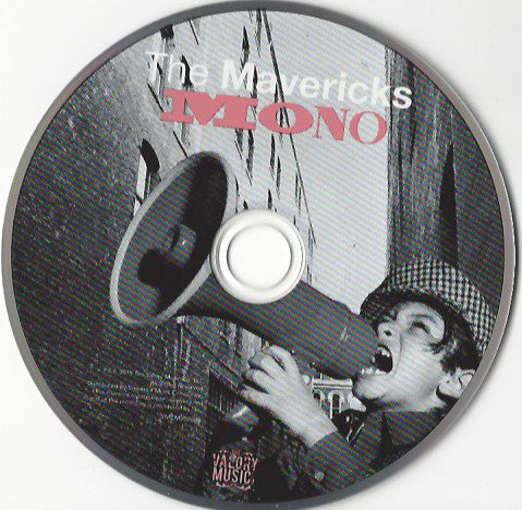 The Mavericks : Mono (CD, Album, Mono)