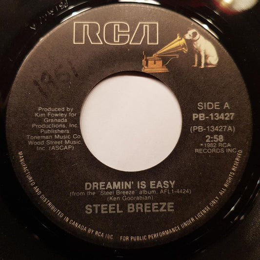 Steel Breeze : Dreamin' Is Easy (7", Single)
