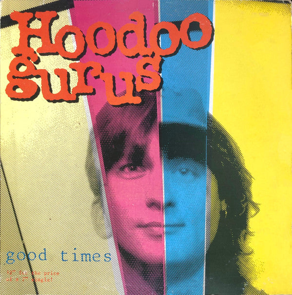 Hoodoo Gurus : Good Times (12", Single)