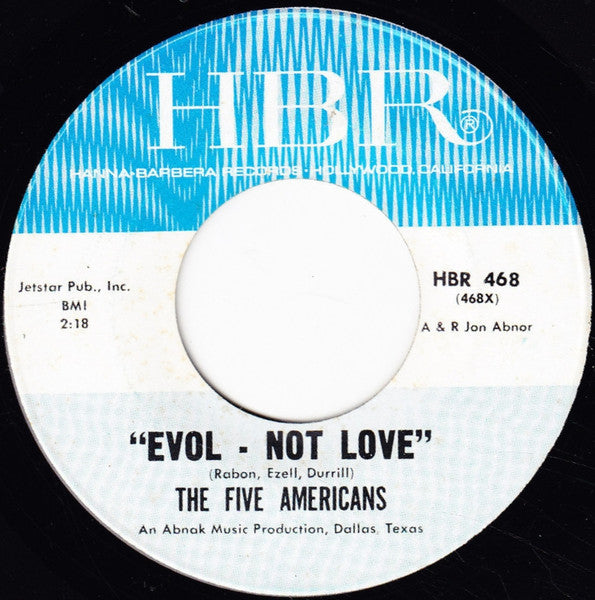 The Five Americans : Evol - Not Love / Don't Blame Me (7")
