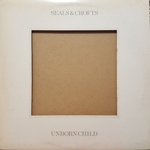 Seals & Crofts : Unborn Child (LP, Album, Die)