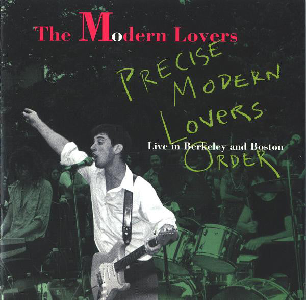 The Modern Lovers : Precise Modern Lovers Order (Live In Berkeley And Boston) (CD, Album)