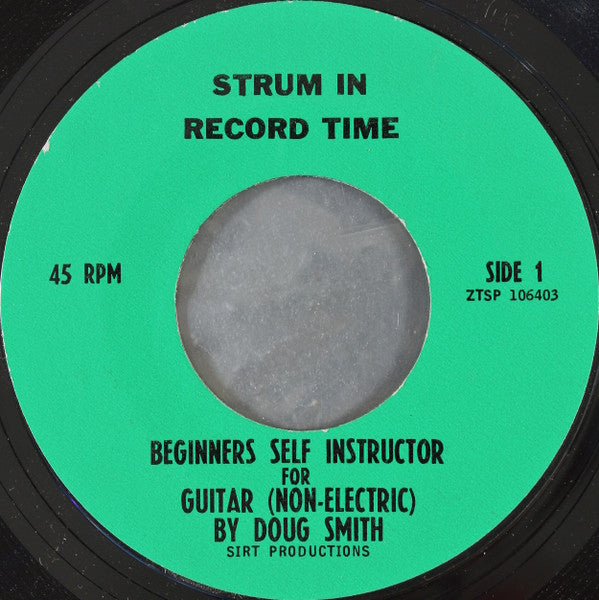 Doug Smith (4) : Strum In Record Time: Beginners Self Instructor For Guitar (Non-Electric) (7", Mono, Styrene)