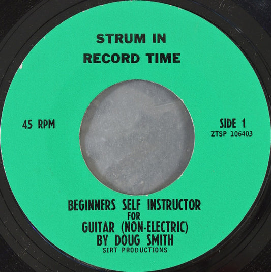 Doug Smith (4) : Strum In Record Time: Beginners Self Instructor For Guitar (Non-Electric) (7", Mono, Styrene)
