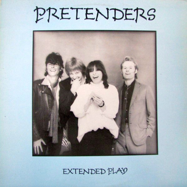 The Pretenders : Extended Play (12", EP, Qua)