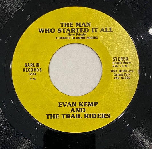 Evan Kemp And The Trail Riders : The Man Who Started It All / The Legend Of Turtle Mountain (7")