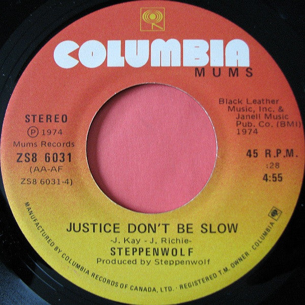 Steppenwolf : Straight Shootin' Woman / Justice Don't Be Slow (7", Single)