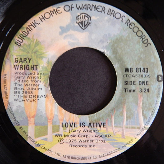 Gary Wright : Love Is Alive (7", Single)