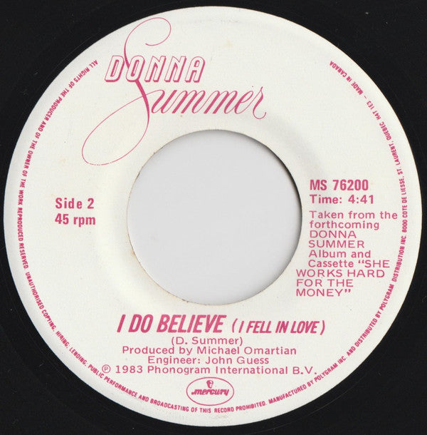 Donna Summer : She Works Hard For The Money / I Do Believe (I Fell In Love) (7")