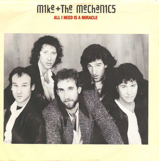 Mike + The Mechanics* : All I Need Is A Miracle (7", Single)