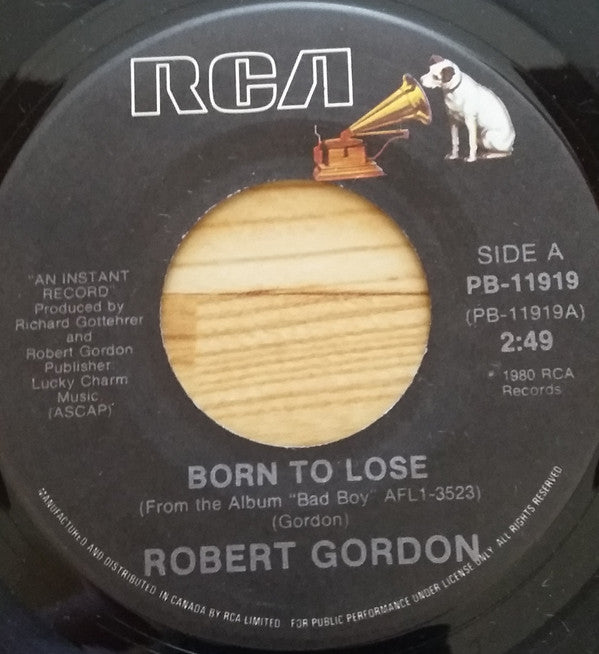 Robert Gordon (2) : Born To Lose / Need You (7")