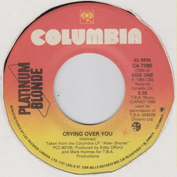 Platinum Blonde : Crying Over You (7", Single, Pos)