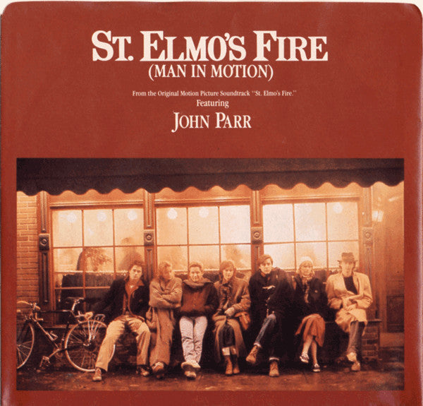 John Parr : St. Elmo's Fire (Man In Motion) (7", Single)