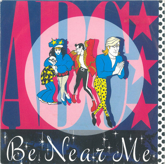 ABC : Be Near Me (7", Single)