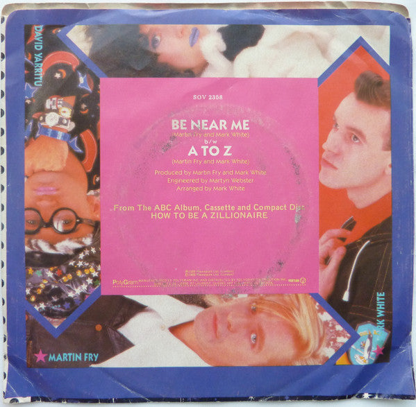 ABC : Be Near Me (7", Single)