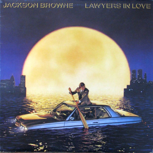 Jackson Browne : Lawyers In Love (LP, Album)