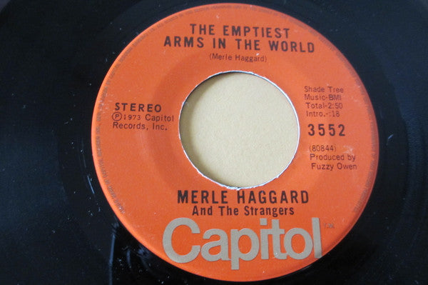 Merle Haggard And The Strangers (5) : The Emptiest Arms In The World (7", Single)